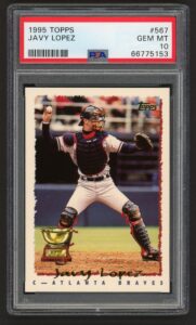 1995 TOPPS JAVY LOPEZ #567 ATLANTA BRAVES ROOKIE CUP PSA 10 GEM MINT